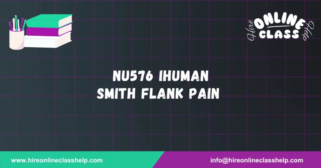 NU576 IHUMAN Smith flank pain
