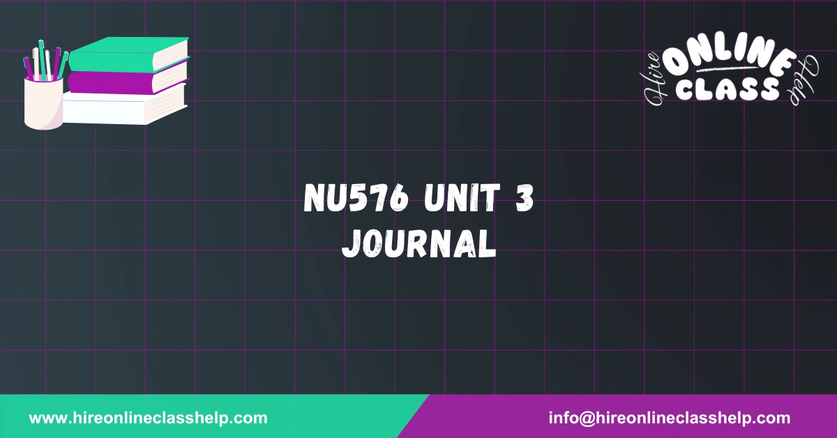 NU576 Unit 3 Journal