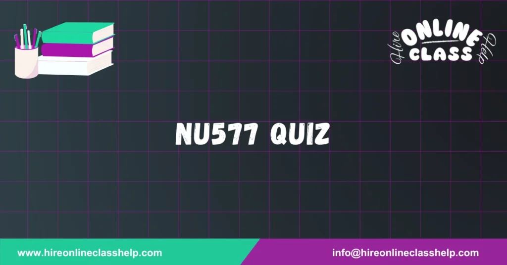 NU577 Quiz