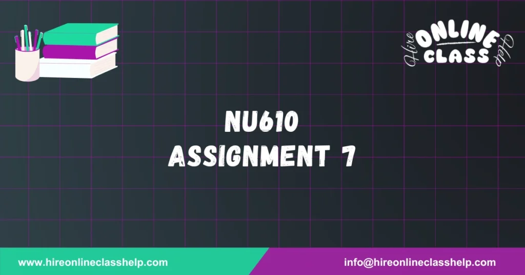 NU610 Assignment 7