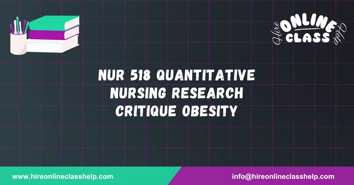 NUR 518 Quantitative Nursing Research Critique Obesity