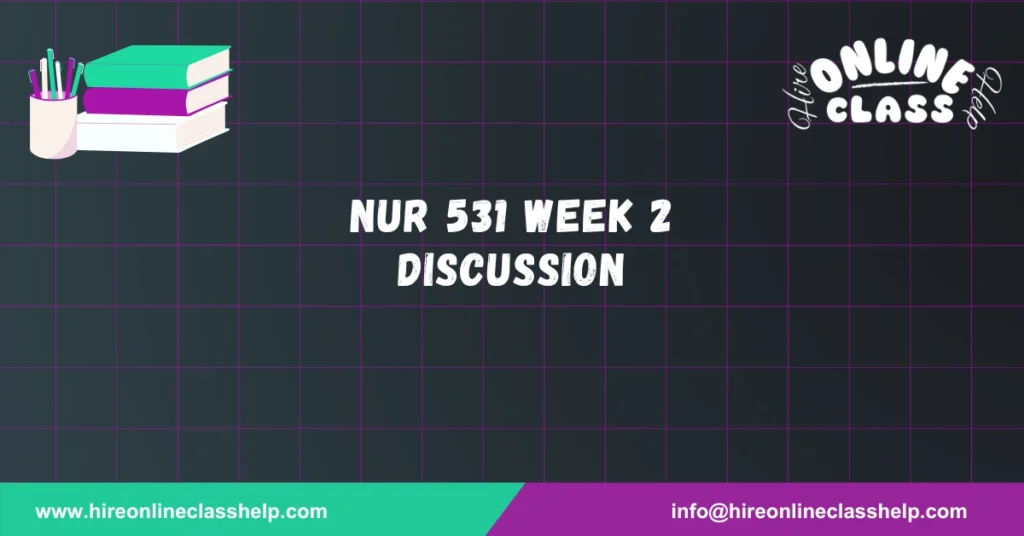 NUR 531 Week 2 Discussion