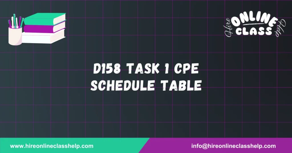 D158 Task 1 CPE Schedule Table